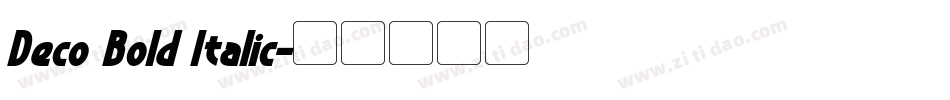 Deco Bold Italic字体转换